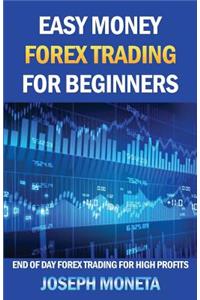 Easy Money Forex Trading for Beginners