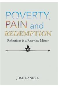 Poverty, Pain and Redemption
