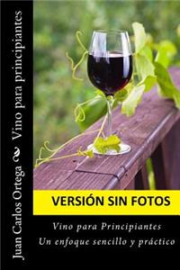 Vino para principiantes (Sin fotos)