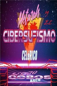 Metarah y el Cibersufismo Celerico