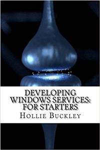 Developing Windows Services: For Starters