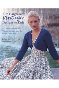 Kim Hargreaves' Vintage Designs to Knit