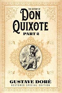 History of Don Quixote Part 2
