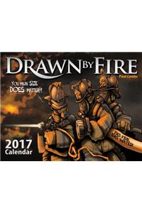 Drawn by Fire 2017 Calendar