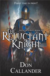 The Reluctant Knight