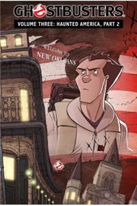 Ghostbusters Volume 3: Haunted America, Part 2