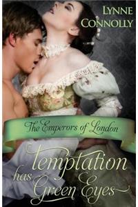 Temptation Has Green Eyes