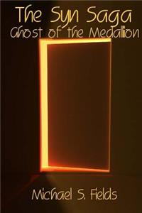 The Syn Saga Ghost of the Medallion