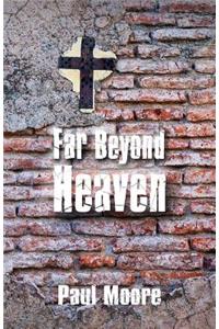 Far Beyond Heaven