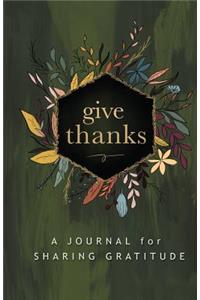 Give Thanks: A Journal for Sharing Gratitude