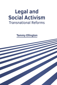 Legal and Social Activism: Transnational Reforms