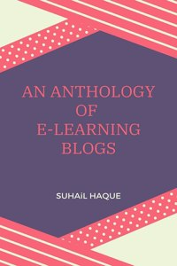 An Anthology of E-Learning Blogs
