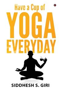 Have a Cup of Yoga Everyday