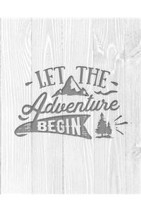 Let The Adventure Begin