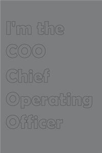 I'm the COO- Chief Operating Officer