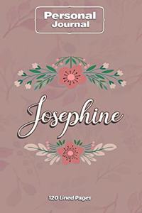 Josephine Notebook Journal Personal Diary Personalized Name 120 pages Lined (6x9 inches) (15x23cm)