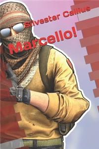 Marcello!