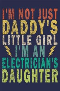 I'm Not Just Daddy's Little Girl I'm an Electrician's Daughter
