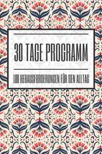 30 Tage Programm 100 Herausforderungen für den Alltag