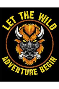 Let The Wild Adventure Begin