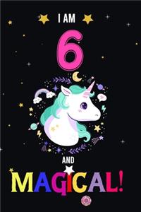 I am 6 And Magical!