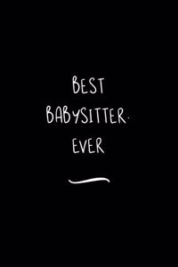 Best Babysitter. Ever