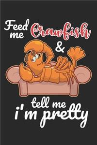 Feed Me Crawfish & Tell Me I'm Pretty