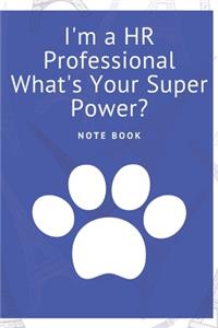 I'm a HR Professional What's Your Super Power?