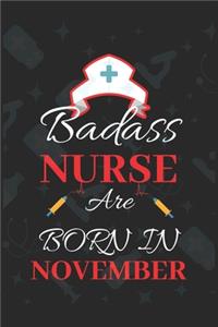 Badass Nurse Are Born In November