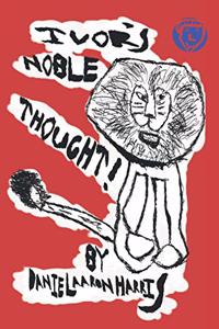 Ivors Noble Thought!