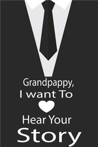 Grandpappy, I want to hear your story