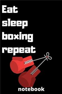 eat sleep boxing repeat notebook