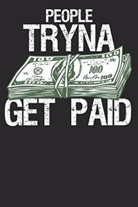 People Tryna Get Paid