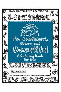 I'm Confident, Brave and Beautiful