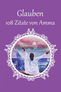 108 Zitate von Amma über Glauben und Vertrauen