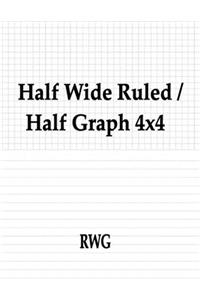 Half Wide Ruled / Half Graph 4x4