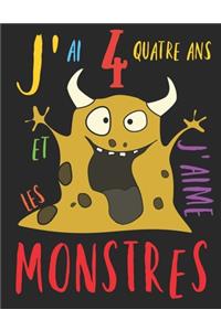 J'ai 4 quatre ans et j'aime les monstres
