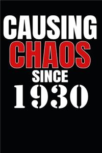 Causing Chaos Since 1930