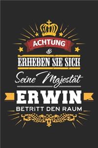 Achtung Erheben Sie sich Seine Majestät Erwin Betritt den Raum