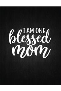 I am one blessed mom