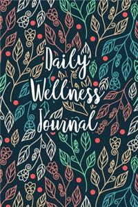 Daily Wellness Journal: A Guided Daily Mood, Habit & Fitness Tracker/Journal/Diary for Mindfulness and Positivity - Colorful Floral Leaves