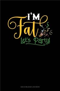 I'm Fat Lets Party: Gas & Mileage Log Book