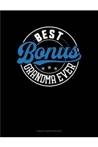 Best Bonus Grandma Ever