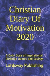 Christian Diary Of Motivation 2020