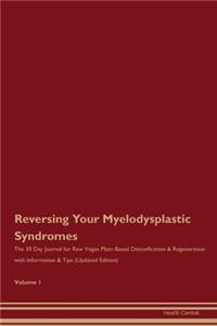 Reversing Your Myelodysplastic Syndromes