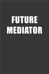 Future Mediator Notebook