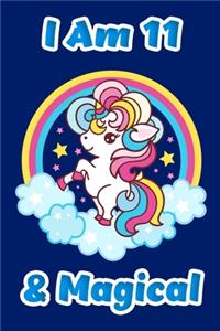 I Am 11 & Magical