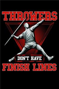 Throwers Don't Have Finish Lines