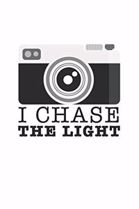 I chase the Light