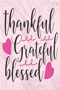 Thankful Grateful Blessed